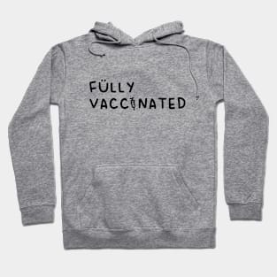 Fully Vaccinated Covid-19 Ver B Hoodie